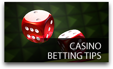 Casino Betting Tips