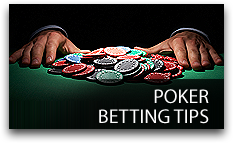 Poker Betting Tips